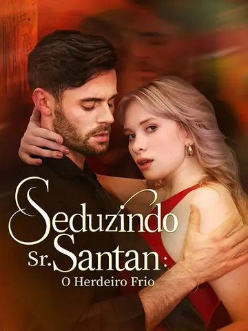 Seduzindo Sr. Santana: O Herdeiro Frio