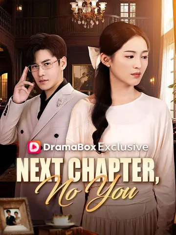 Next Chapter, No You (DUBBED)