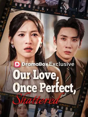 Our Love, Once Perfect, Shattered