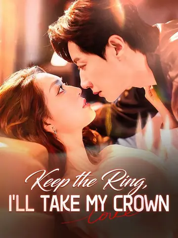 Keep the Ring, I'll Take My Crown
