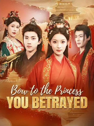 Bow to the Princess You Betrayed