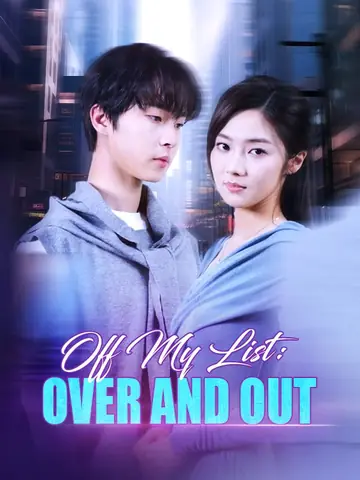 Off My List: Over and Out
