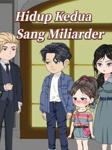 Hidup Kedua Sang Miliarder