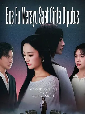 Bos Fu Merayu Saat Cinta Diputus