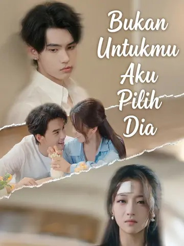 Bukan Untukmu Aku Pilih Dia