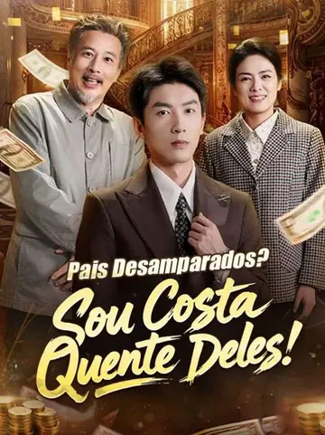 Pais Desamparados? Sou Costa Quente Deles! (Dublado)