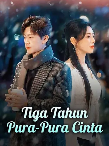 Tiga Tahun Pura-Pura Cinta