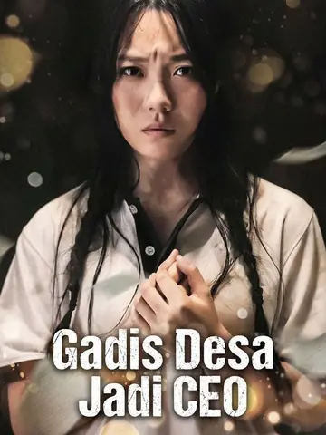 Gadis Desa Jadi CEO