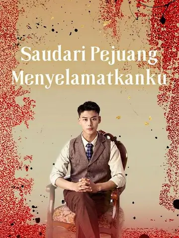 Saudari Pejuang Menyelamatkanku