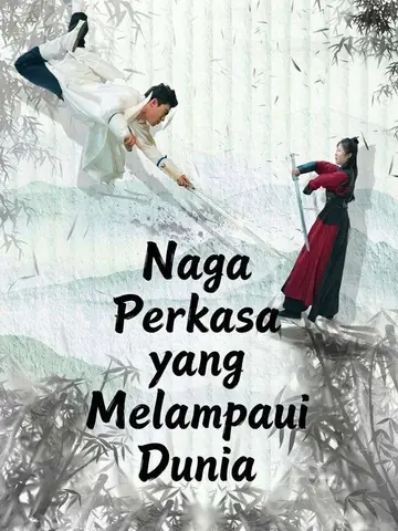 Naga Perkasa yang Melampaui Dunia
