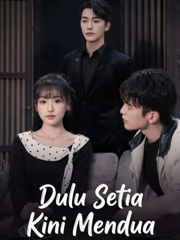 Dulu Setia Kini Mendua