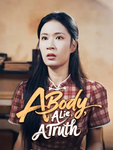 A Body, A Lie, A Truth