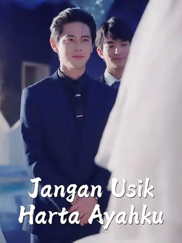 Jangan Usik Harta Ayahku