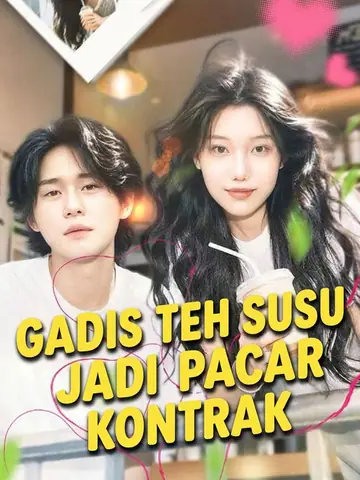 Gadis Teh Susu Jadi Pacar Kontrak