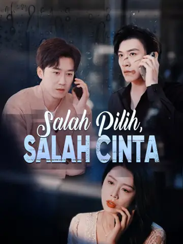 Salah Pilih, Salah Cinta (Sulih Suara)