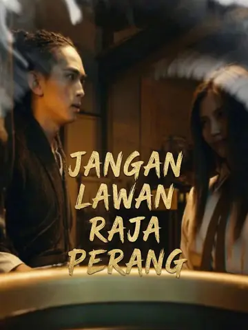 Jangan Lawan Raja Perang