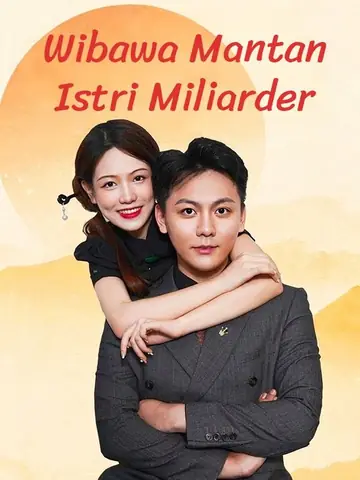 Wibawa Mantan Istri Miliarder