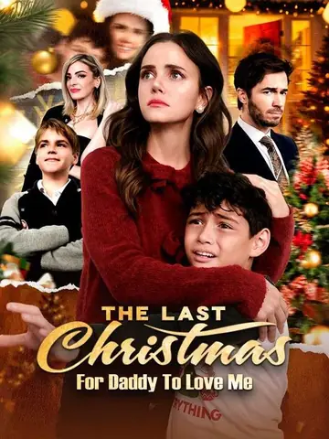 The Last Christmas For Daddy To Love Me