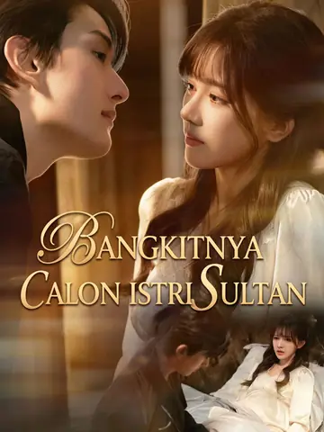 Bangkitnya Calon Istri Sultan