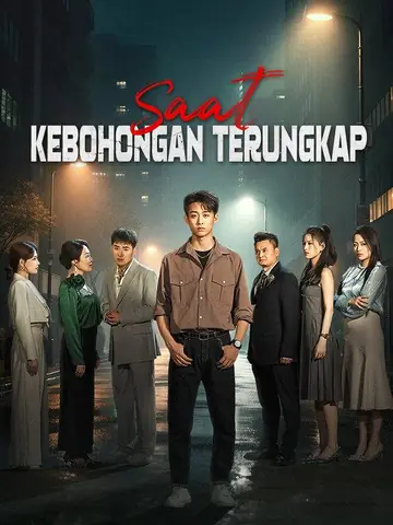 Saat Kebohongan Terungkap (Sulih Suara)