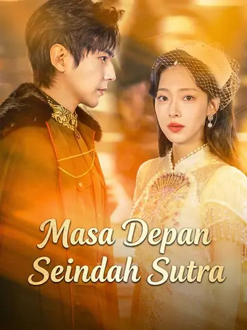 Masa Depan Seindah Sutra