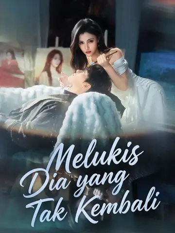 Melukis Dia yang Tak Kembali