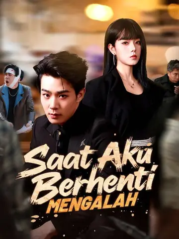 Saat Aku Berhenti Mengalah(Sulih Suara)