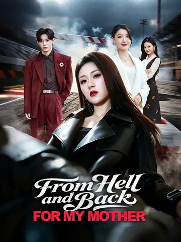 From Hell and Back, For My Mother