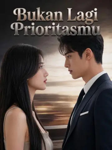 Bukan Lagi Prioritasmu