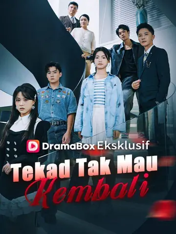 Tekad Tak Mau Kembali(Sulih Suara)