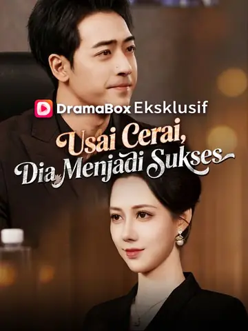 Usai Cerai, Dia Menjadi Sukses（Sulih Suara)