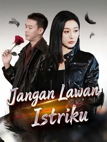 Jangan Lawan Istriku (Sulih Suara)