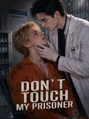 Don’t Touch My Prisoner