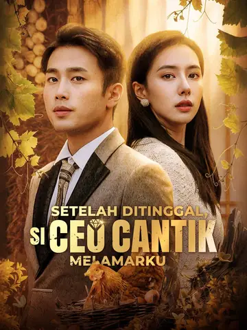 Setelah Ditinggal, Si CEO Cantik Melamarku