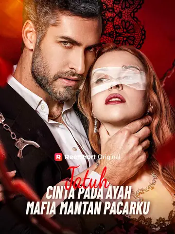 Jatuh Cinta pada Ayah Mafia Mantan Pacarku