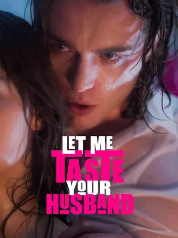 Let Me Taste Your Husband