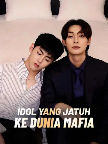 Idol yang Jatuh ke Dunia Mafia