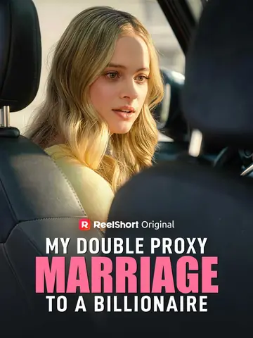 My Double Proxy Marriage to a Billionaire