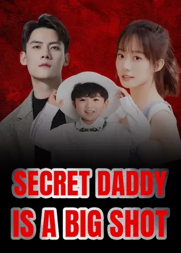 Secret Daddy Is a Big Shot