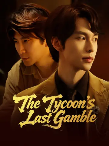 The Tycoon's Last Gamble