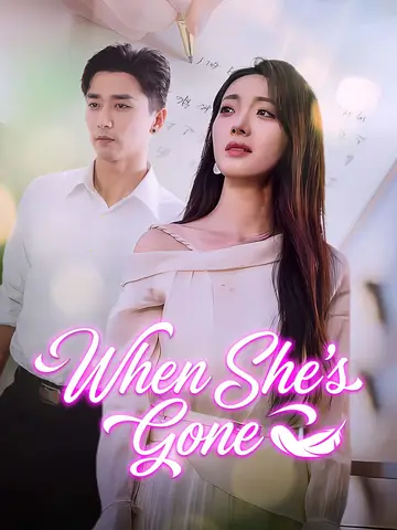 When She's Gone