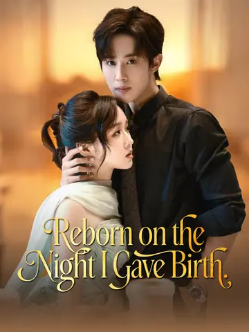 Reborn on the Night I Gave Birth