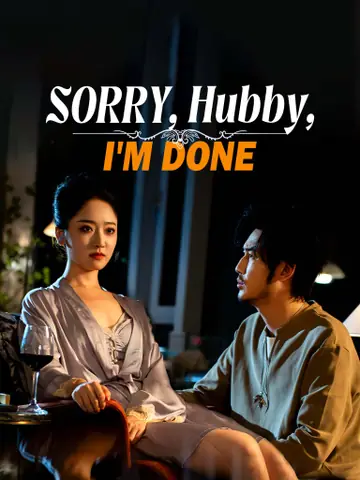 Sorry, Hubby, I'm Done