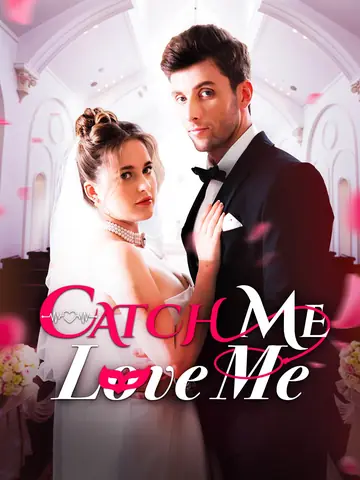 Catch Me Love Me