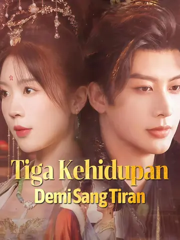 Tiga Kehidupan Demi Sang Tiran