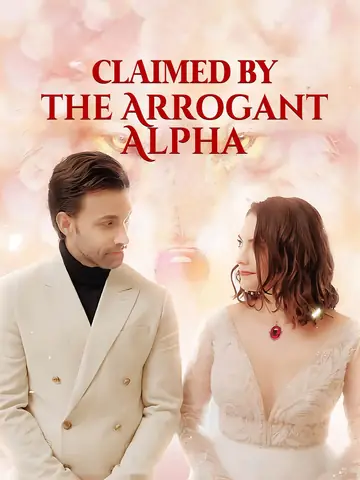 Claimed by the Arrogant Alpha