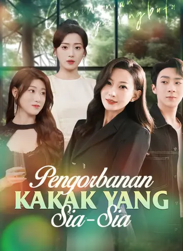 Pengorbanan Kakak Yang Sia-Sia