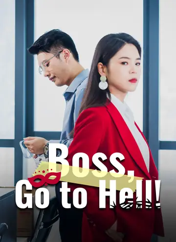 Boss, Go to Hell!