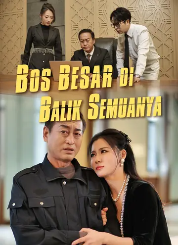 Bos Besar di Balik Semuanya