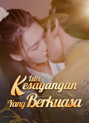 Istri Kesayangan Yang Berkuasa